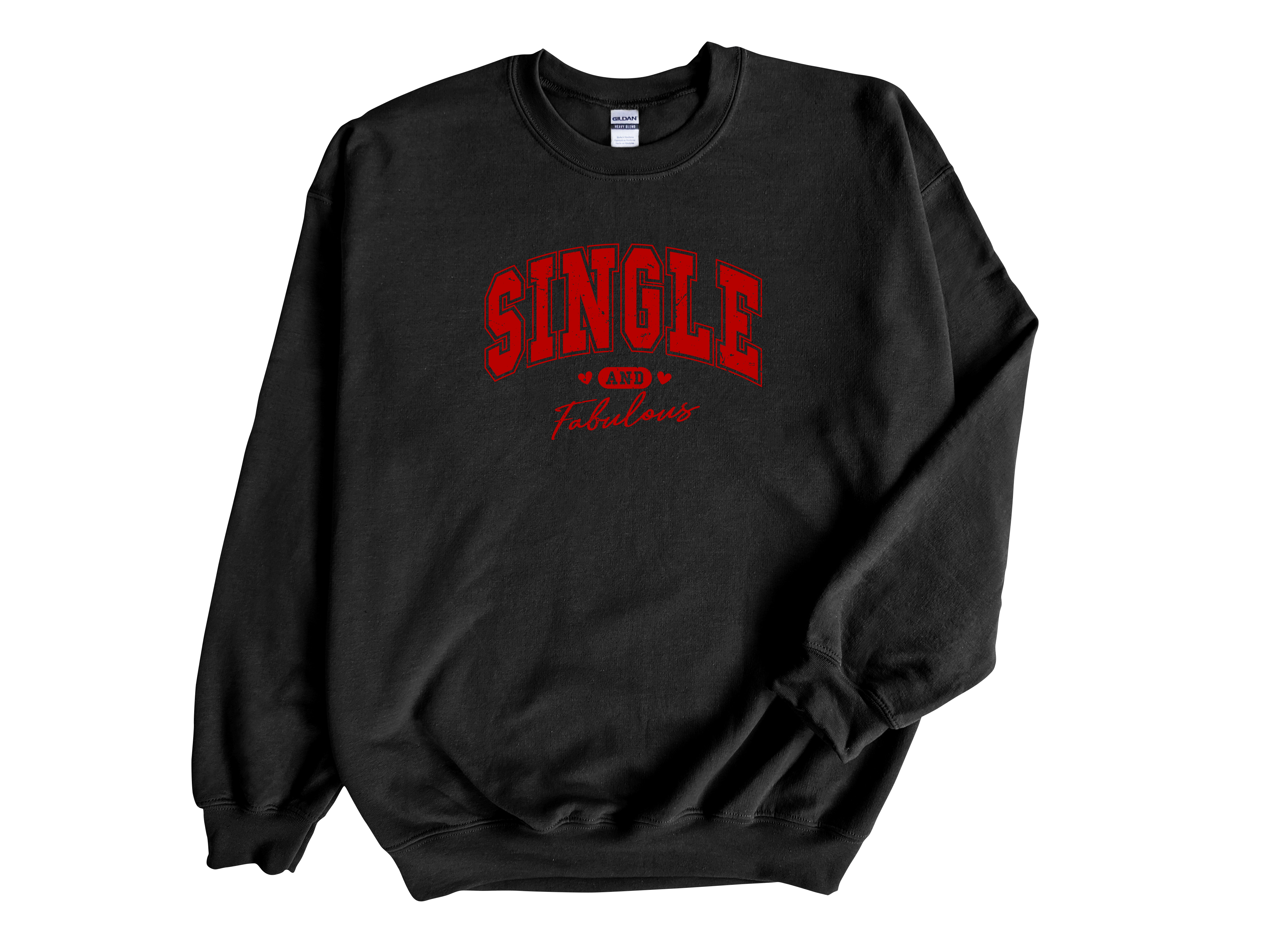 Single and Fabulous Valentines Sweatshirt, Adult Unisex Sweater
