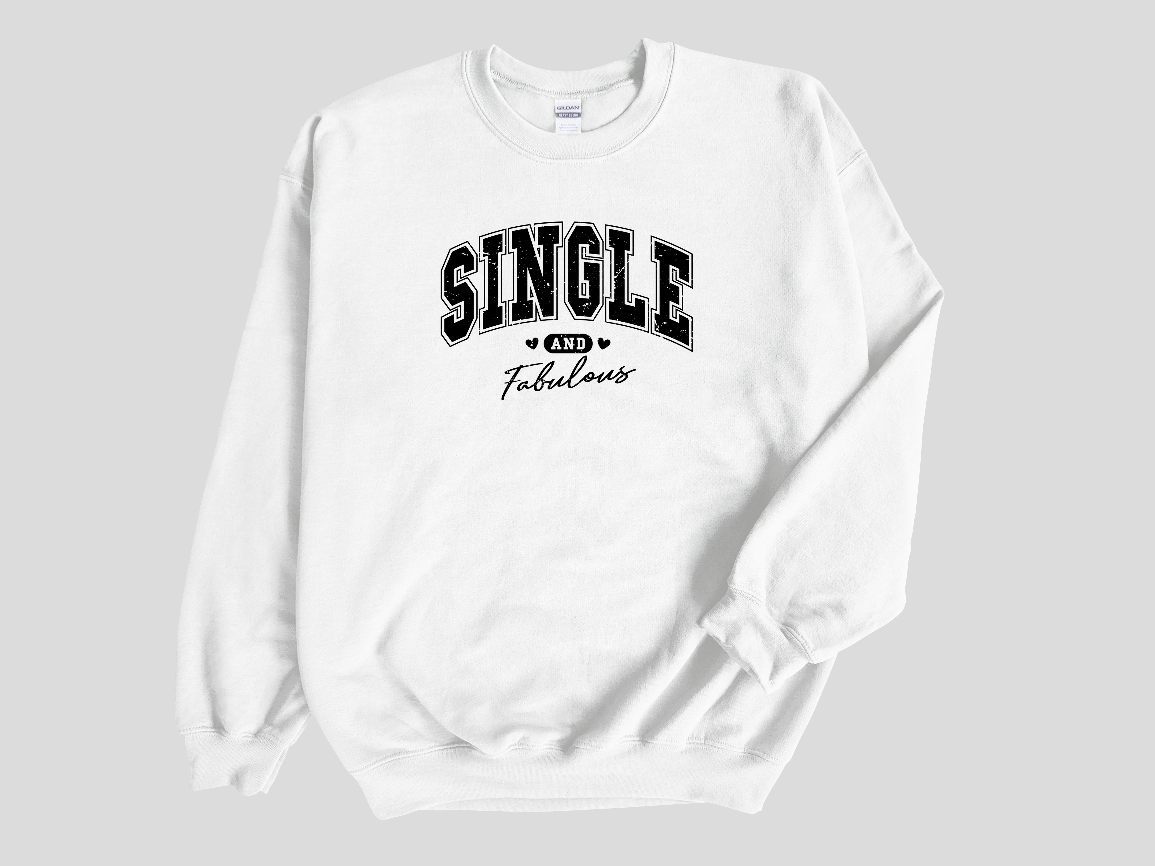 Single and Fabulous Valentines Sweatshirt, Adult Unisex Sweater