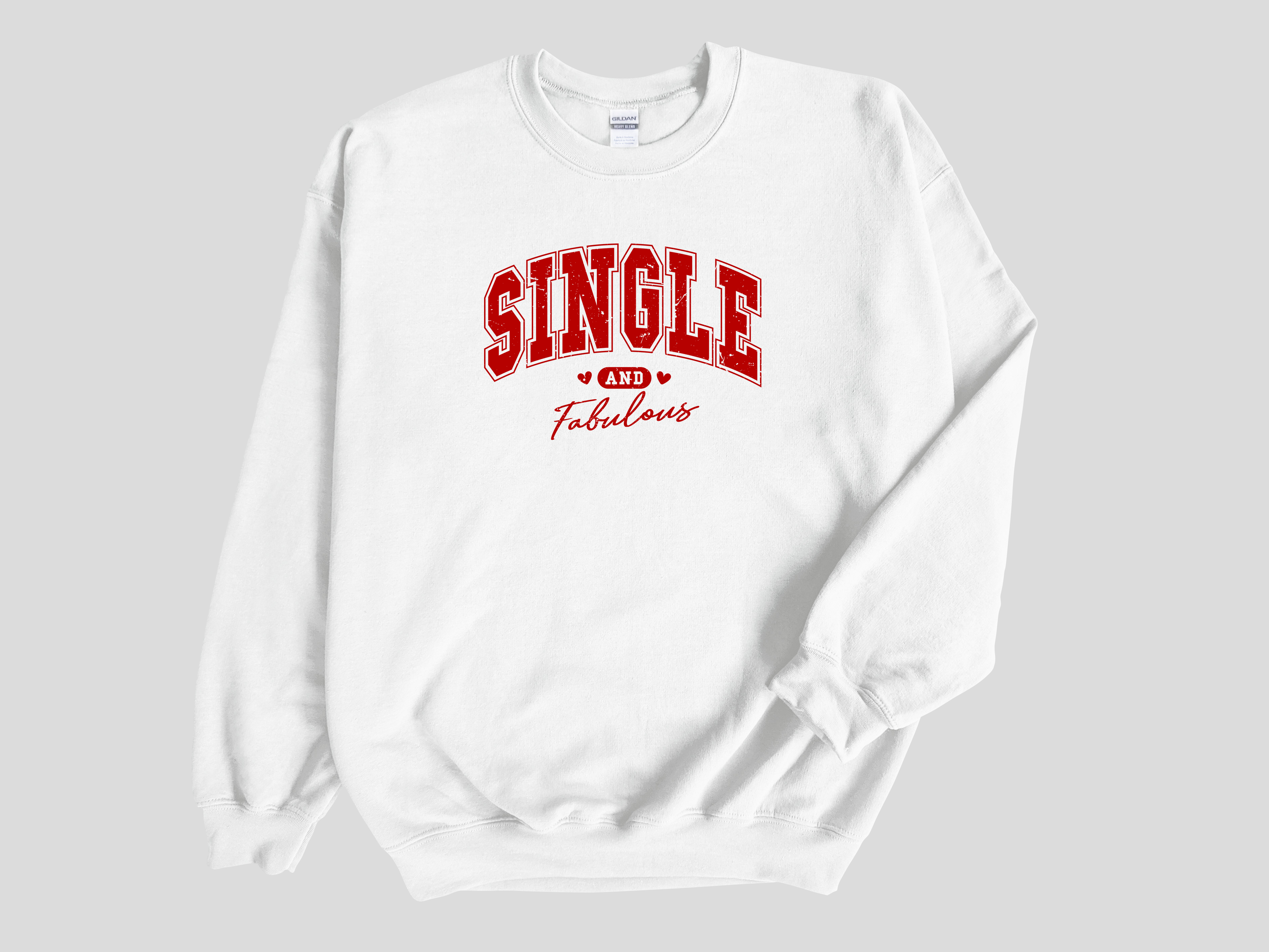 Single and Fabulous Valentines Sweatshirt, Adult Unisex Sweater