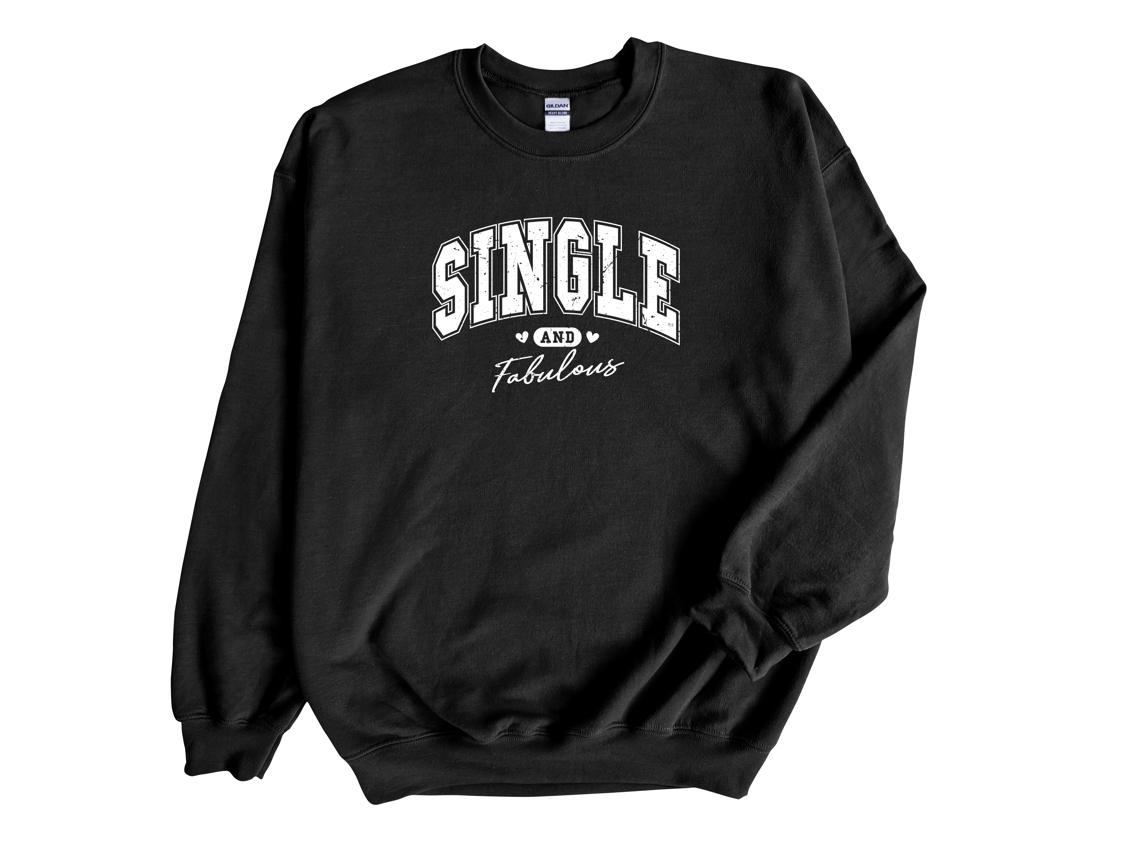 Single and Fabulous Valentines Sweatshirt, Adult Unisex Sweater
