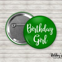 Birthday Girl Pin Back Button – Custom Color Party Badge