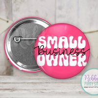 Small Business Owner Pin - Retro Style Button Badge