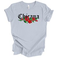 Chicana Adult T-Shirt with Red Roses | Mexican American Pride Graphic Tee