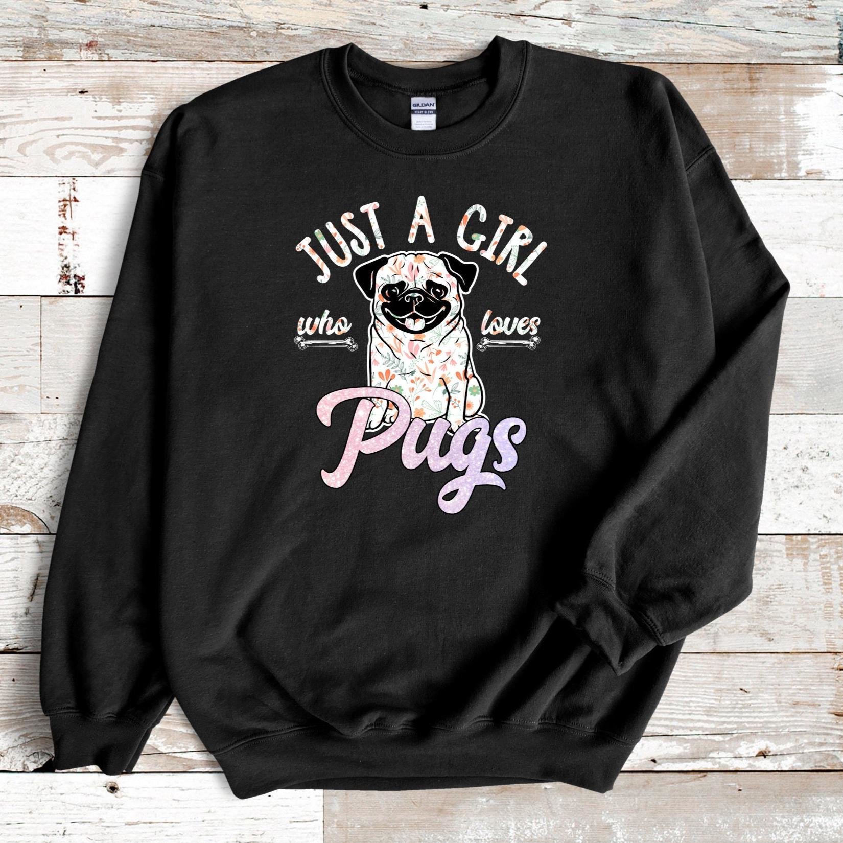 Just A Girl Who Loves Pugs Sweater