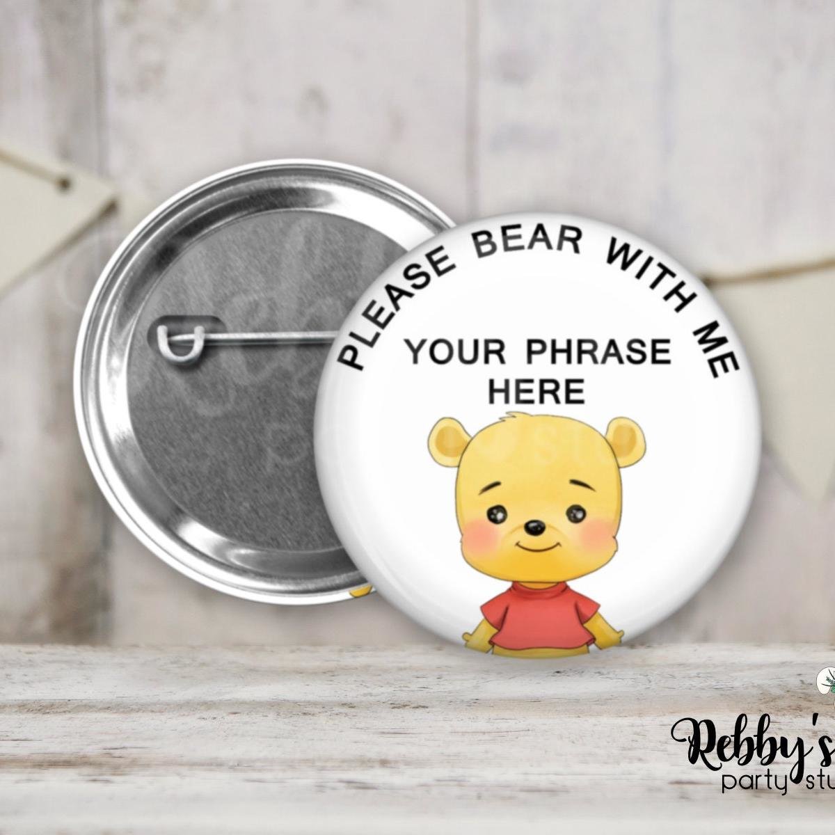 Hearing Loss Awareness Pin Button – Please Bear With Me