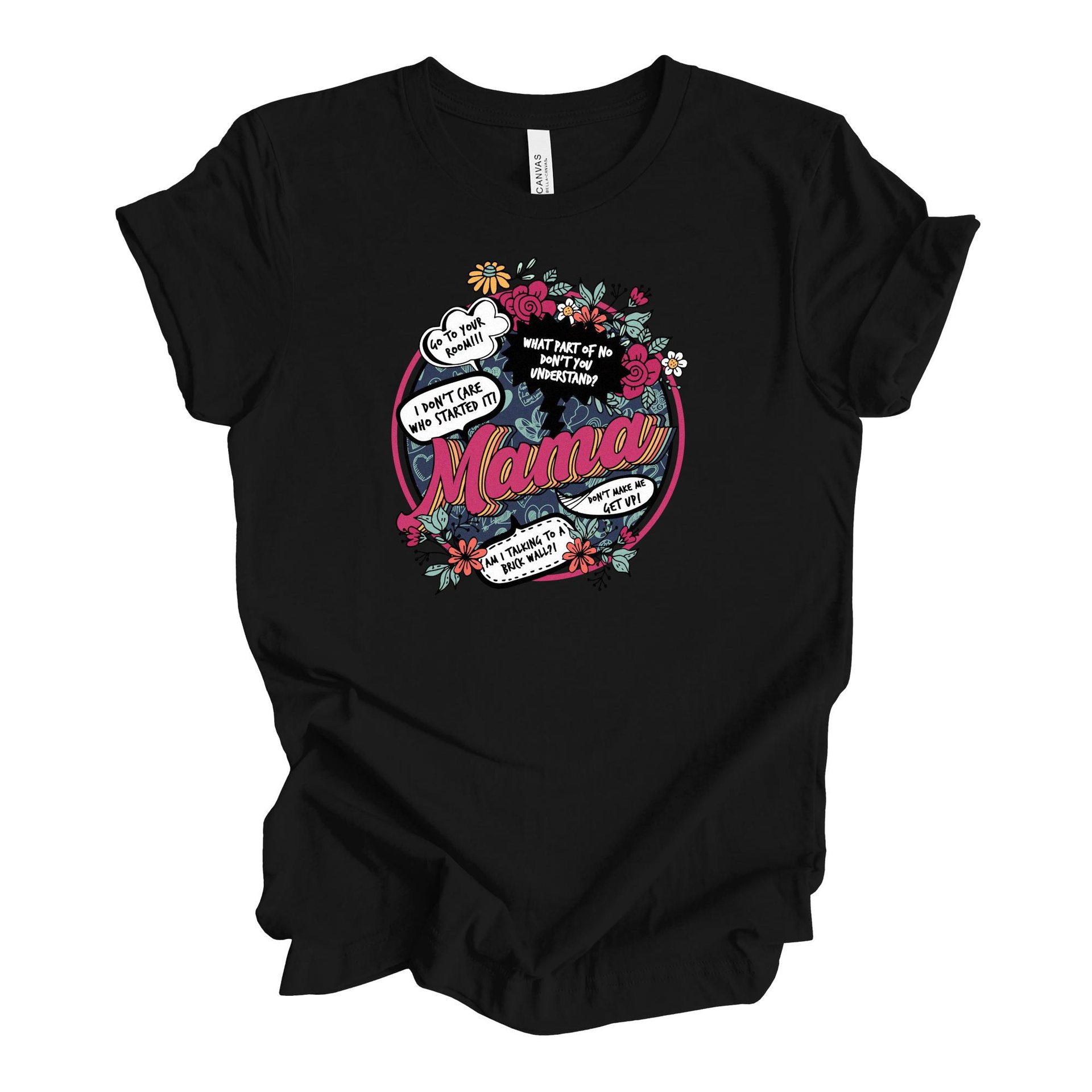 Mama Graphic T-Shirt – Funny Mom Sayings Floral Design