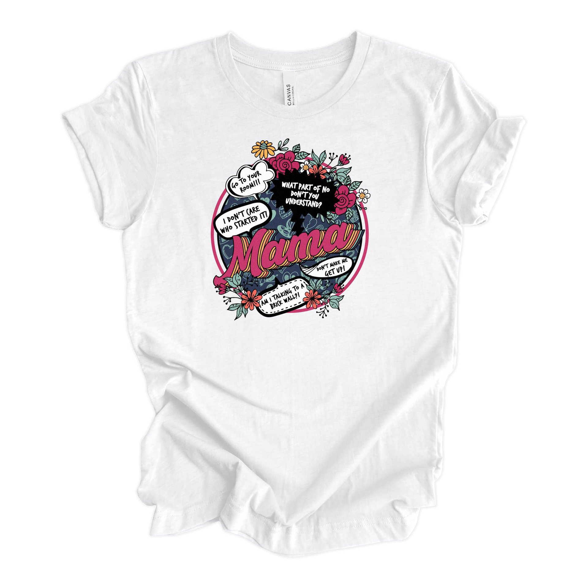 Mama Graphic T-Shirt – Funny Mom Sayings Floral Design
