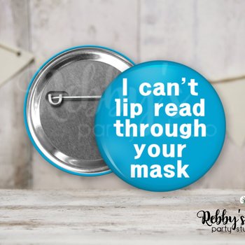 Hearing Impaired Pin Button: I Can't Lip Read Through Your Mask